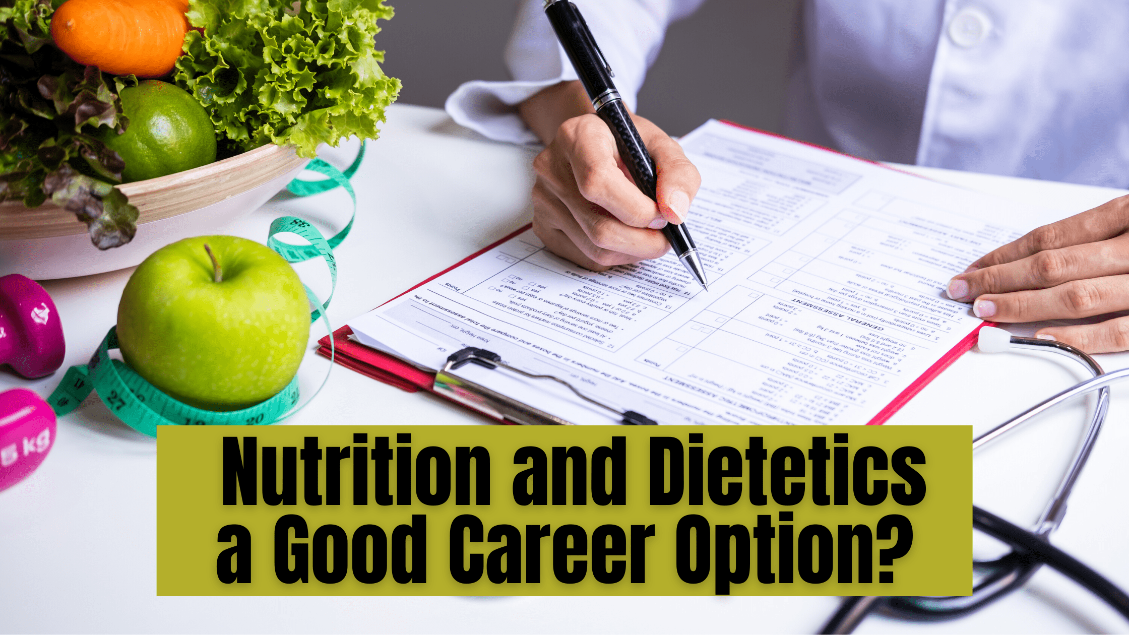 Is Nutrition and Dietetics a Good Career Option?