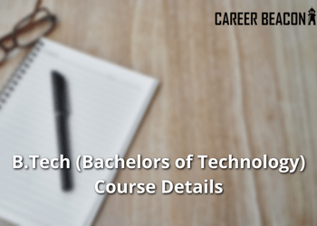 B.Tech (Bachelors of Technology) – Course Details