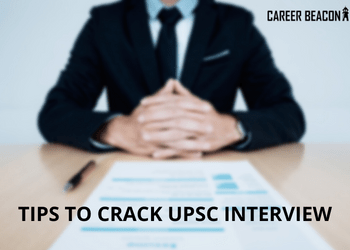 TIPS TO CRACK UPSC INTERVIEW