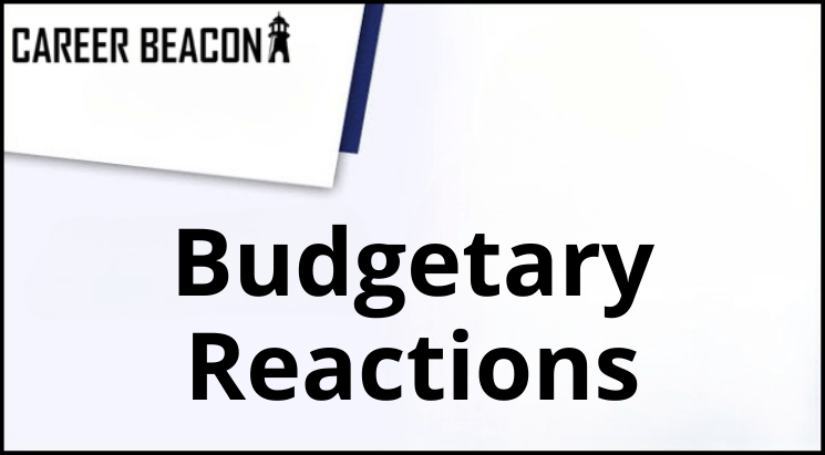 Budgetary Reactions