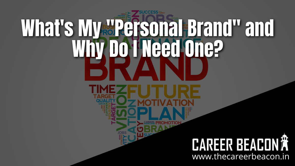 What’s My “Personal Brand” and Why Do I Need One?