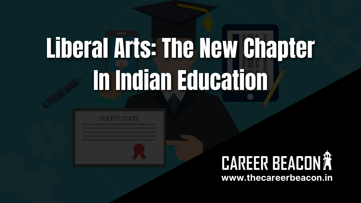 Liberal Arts: The New Chapter In Indian Education