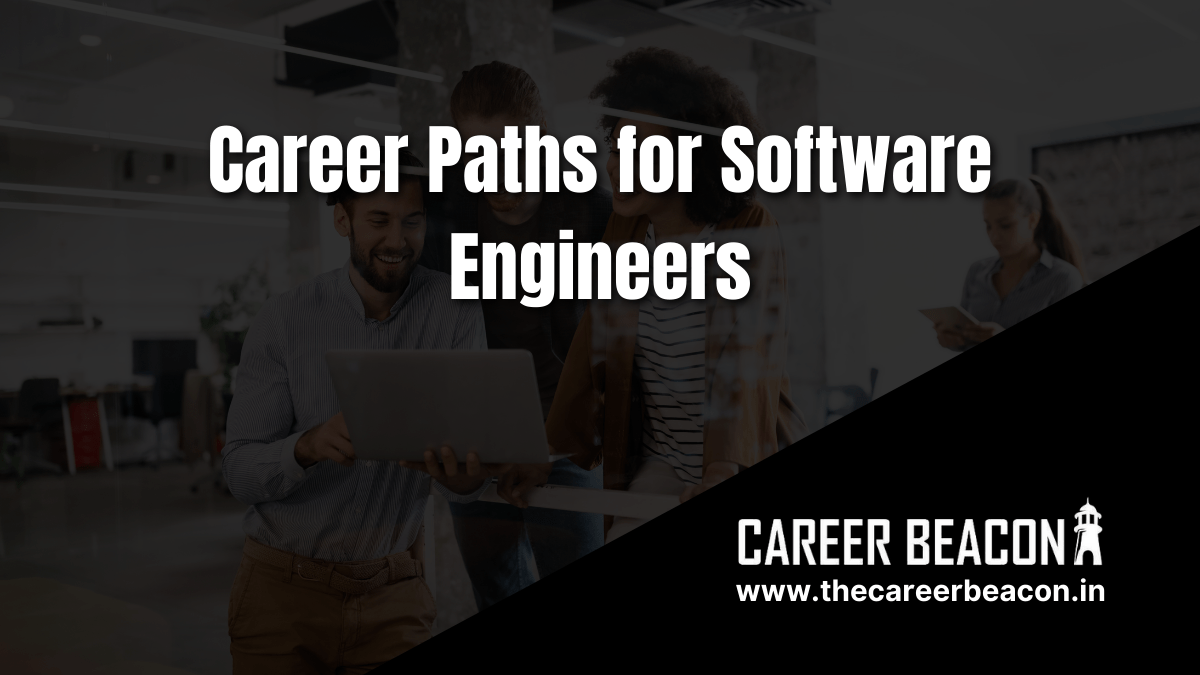 Career Paths for Software Engineers