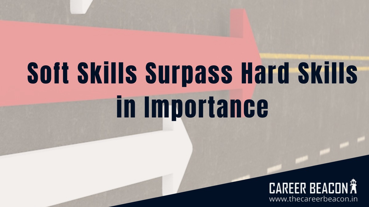 Soft Skills Surpass Hard Skills in Importance
