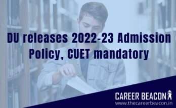 DU releases 2022-23 admission policy, CUET mandatory