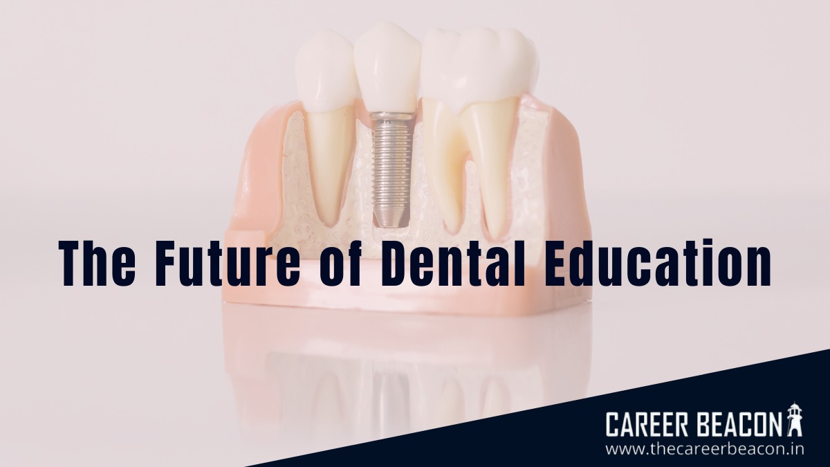 The Future of Dental Education is effective