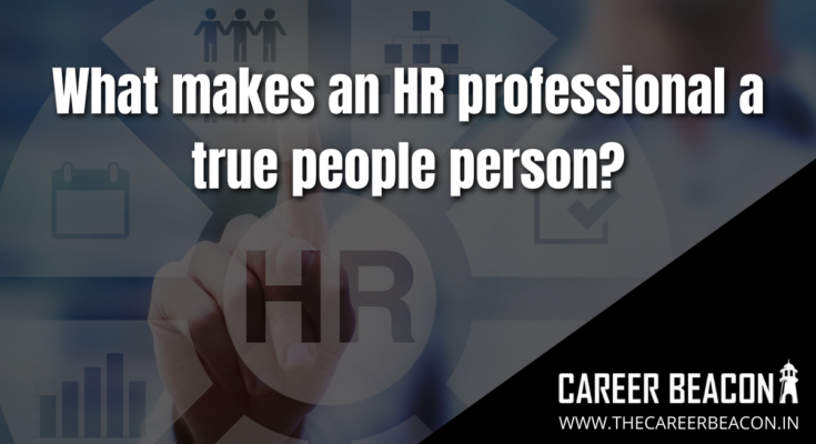 What makes an HR professional a true people person