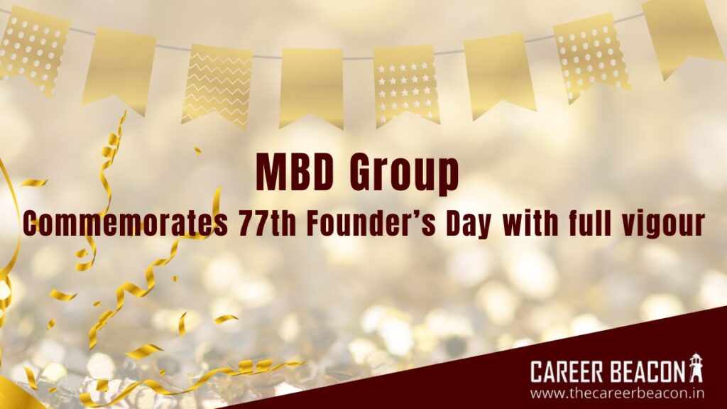 MBD Group commemorates 77th Founder’s Day with full vigour