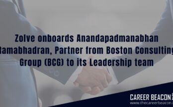 Zolve onboards Anandapadmanabhan Ramabhadran, Partner from Boston Consulting Group (BCG) to its Leadership team