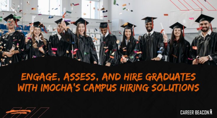 iMocha, the world's largest skills assessment platform, has unveiled a suite of campus hiring solutions that helps provide stellar candidate ..