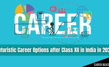 we will explore some of the most exciting futuristic career options available today for Class XII students in India.