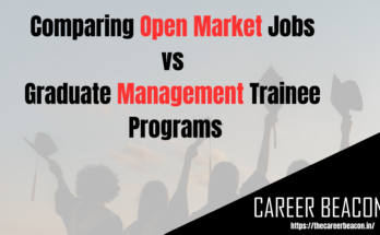 Comparing Open Market Jobs vs Graduate Management Trainee Programs