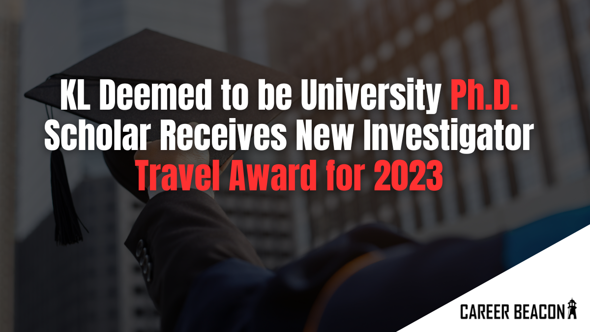 KL Deemed to be University Ph.D. Scholar Receives New Investigator Travel Award for 2023