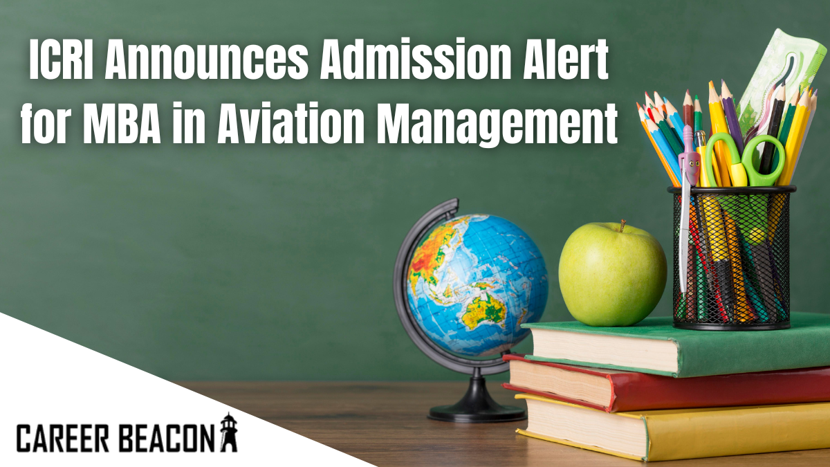 ICRI Announces Admission Alert for MBA in Aviation Management Program