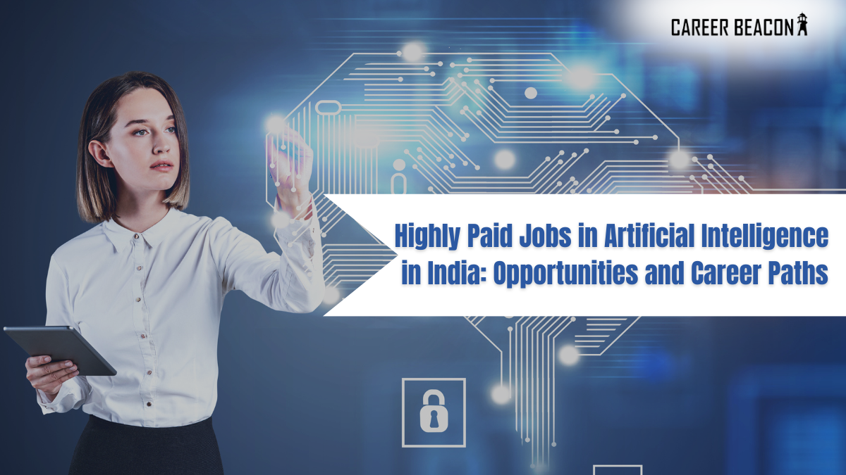 Highly Paid Jobs in Artificial Intelligence in India: Opportunities and Career Paths