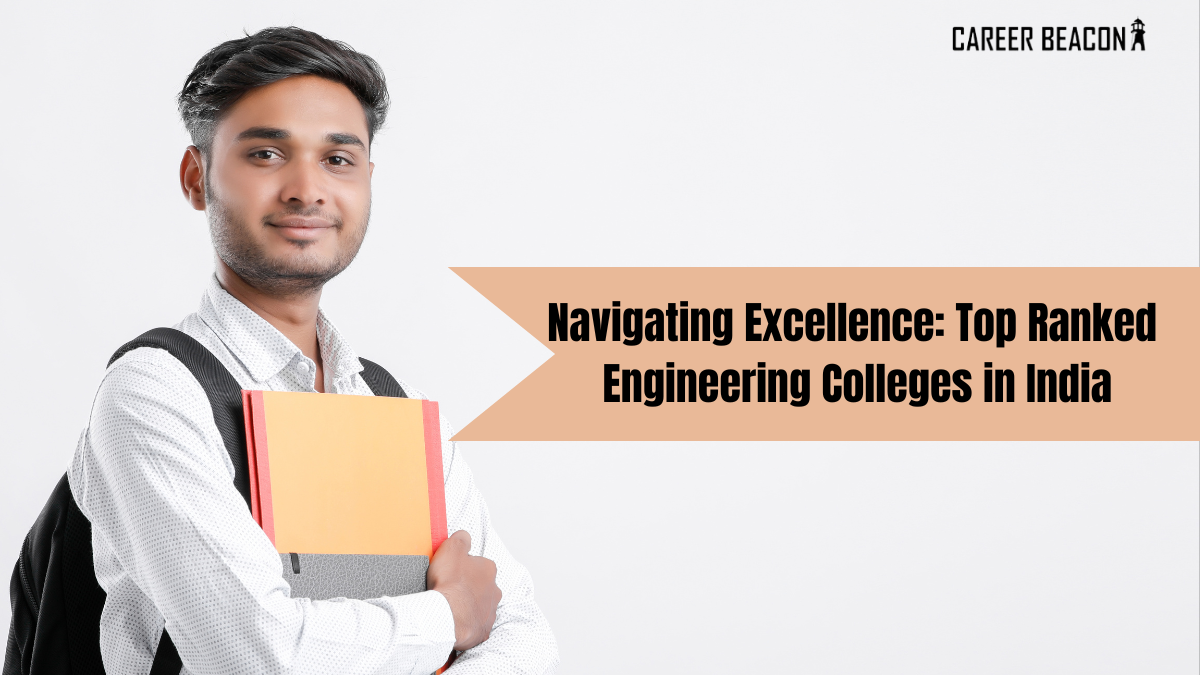 Navigating Excellence: Top Ranked Engineering Colleges in India