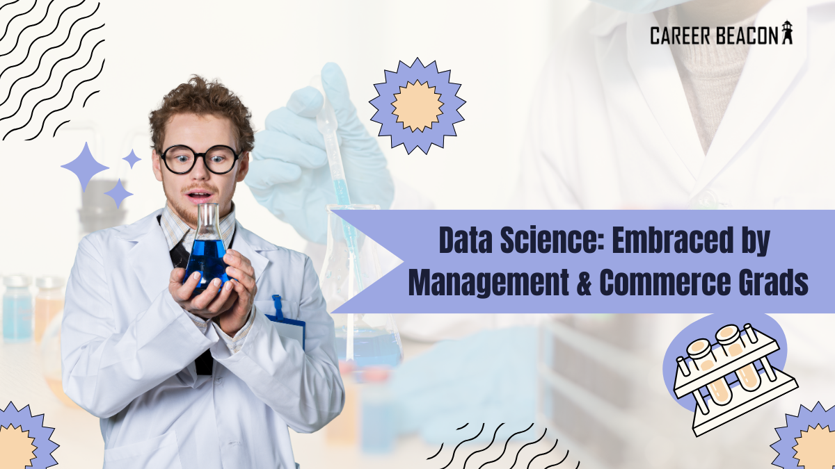 Data Science: Embraced by Management & Commerce Grads