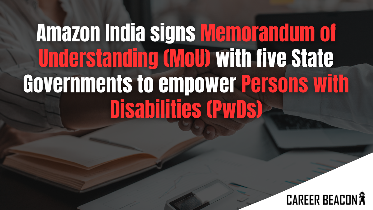 Amazon India signs Memorandum of Understanding (MoU) with five State Governments to empower Persons with Disabilities (PwDs)