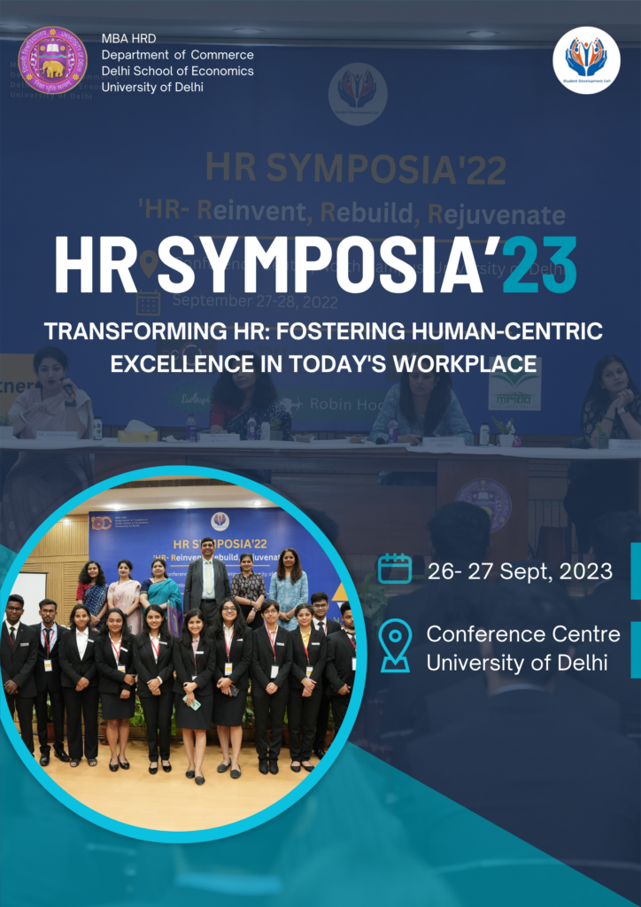 Explore HR SYMPOSIA 2023 - Delhi School of Economics' HR Conclave, fostering human-centric excellence in the modern workplace, on September 26th-27th
