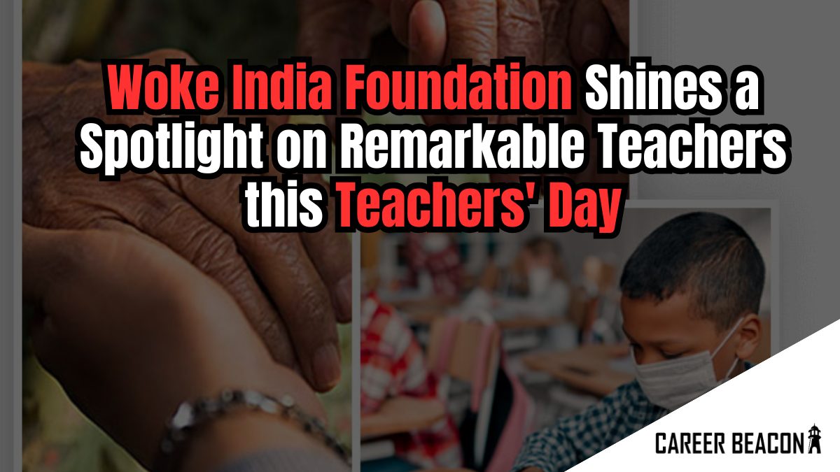 Woke India Foundation Honors Remarkable Teachers on Teachers’ Day