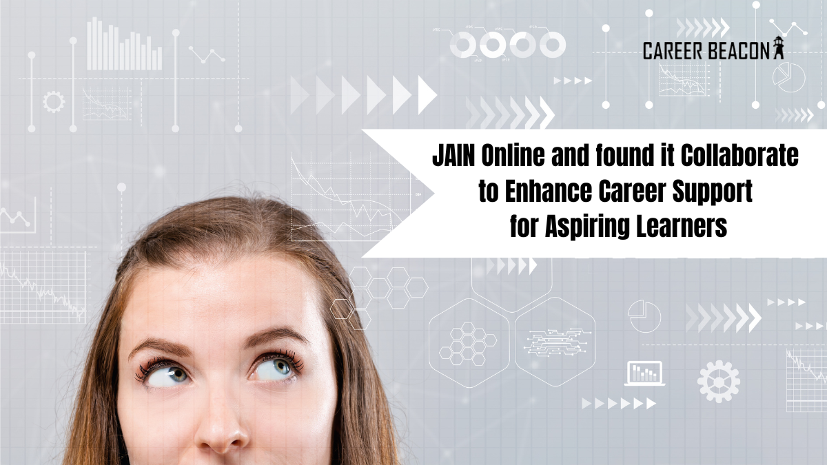 JAIN Online and found it Collaborate to Enhance Career Support for Aspiring Learners
