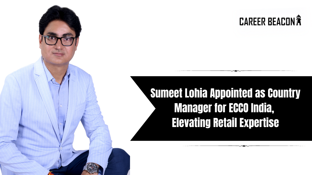 Sumeet Lohia Appointed as Country Manager for ECCO India, Elevating Retail Expertise
