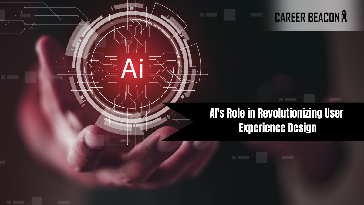 AI’s Role in Revolutionizing User Experience Design