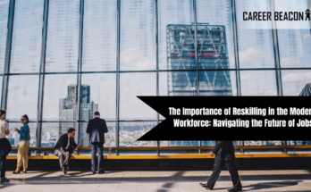 The Importance of Reskilling in the Modern Workforce Navigating the Future of Jobs