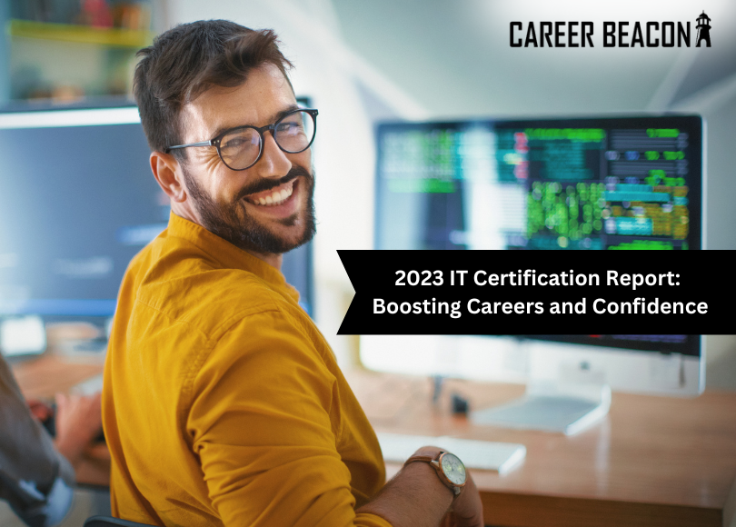 2023 IT Certification Report: Boosting Careers and Confidence