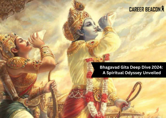 Bhagavad Gita Deep Dive 2024: A Spiritual Odyssey Unveiled