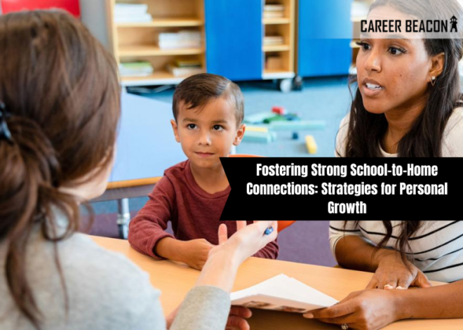 Fostering Strong School-to-Home Connections: Strategies for Personal Growth