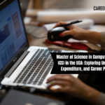 Master of Science in Computer Science (CS) in the USA Exploring Universities, Expenditure, and Career Pathways