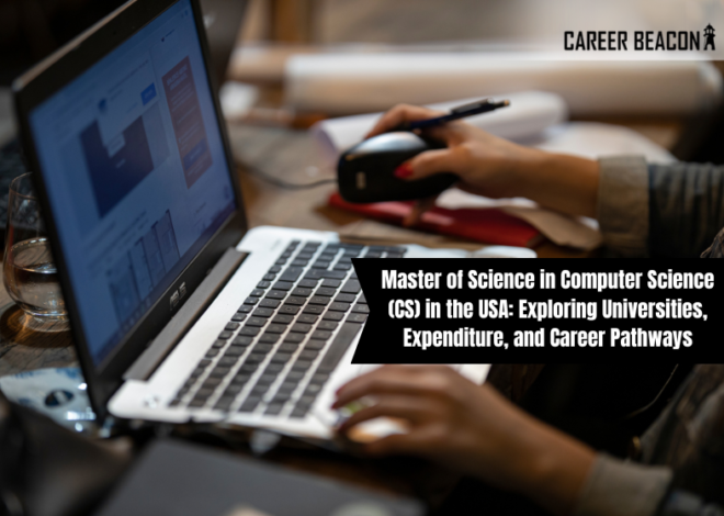 Master of Science in Computer Science (CS) in the USA: Exploring Universities, Expenditure, and Career Pathways
