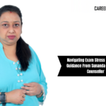 Navigating Exam Stress With Expert Guidance From Sunanda Rao, Career Counsellor