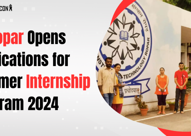 IIT Ropar Opens Applications for Summer Internship Program 2024