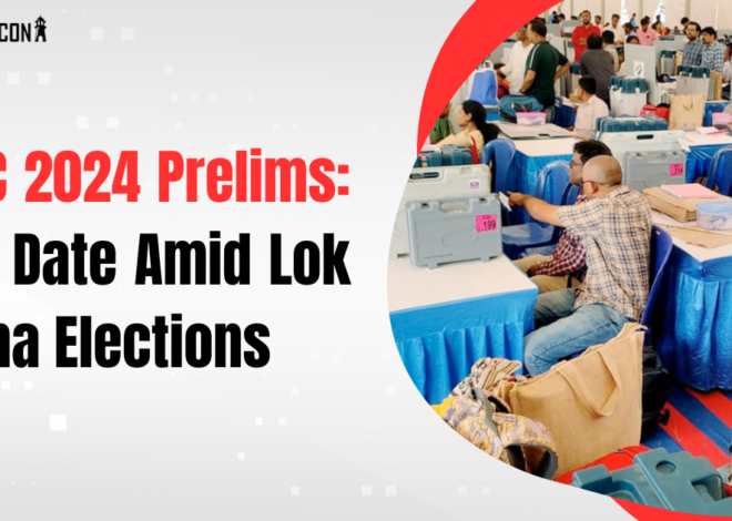 UPSC 2024 Prelims: New Date Amid Lok Sabha Elections