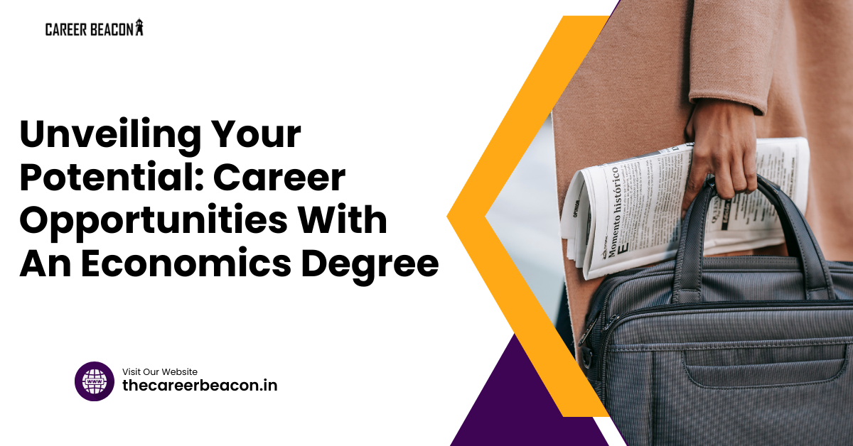 Unveiling Your Potential: Career Opportunities with an Economics Degree