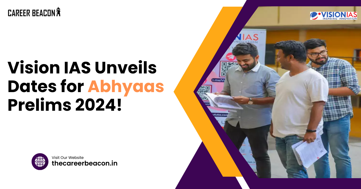 Vision IAS Unveils Dates for Abhyaas Prelims 2024!