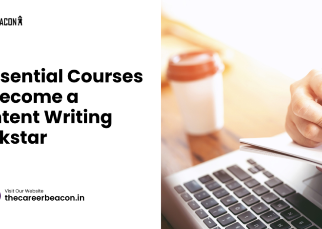 5 Essential Courses to Become a Content Writing Rockstar