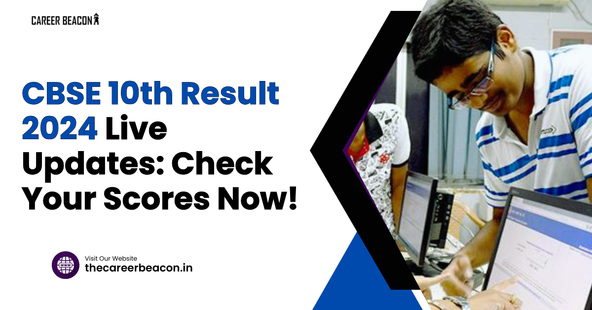 CBSE 10th Result 2024 Live Updates: Check Your Scores Now!