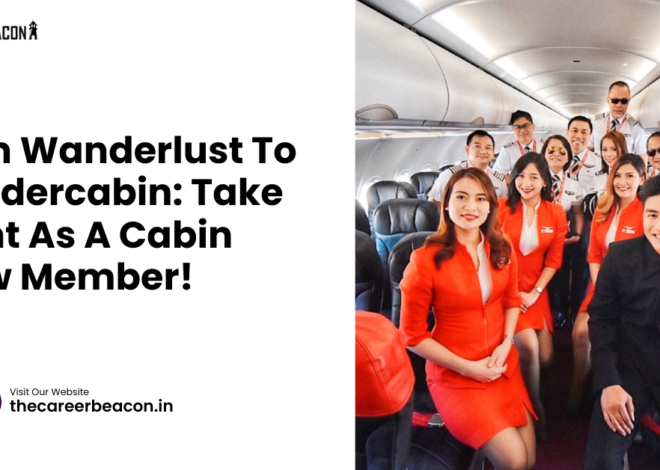 From Wanderlust to Wonder cabin: Take Flight as a Cabin Crew Member!