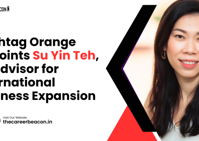 Hashtag Orange Appoints Su Yin Teh, as Advisor for International Business Expansion