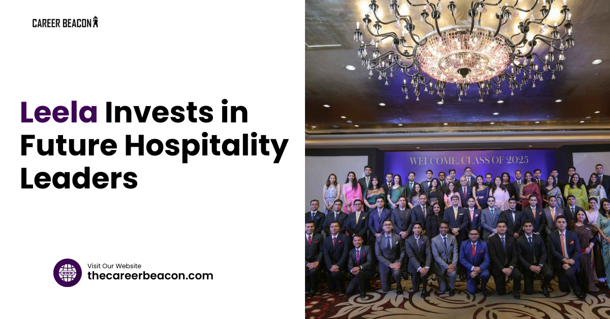 Leela Invests in Future Hospitality Leaders