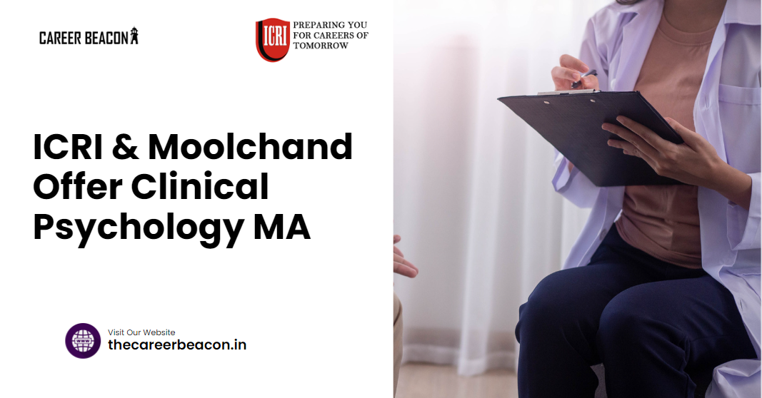 ICRI & Moolchand Offer Clinical Psychology MA