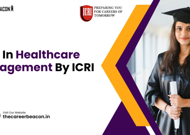 MBA in Healthcare Management by ICRI