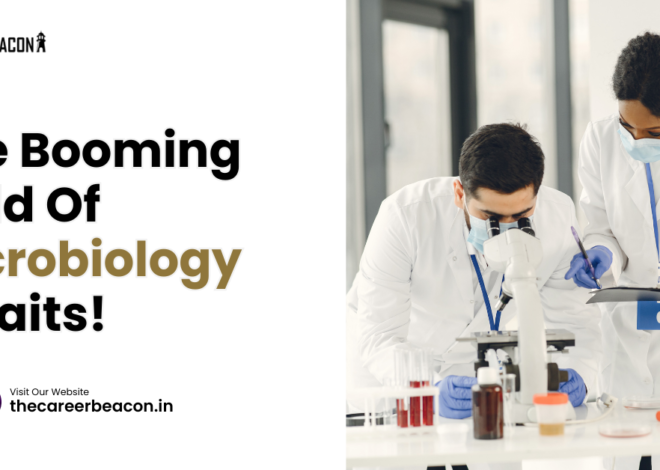 The booming field of microbiology awaits!