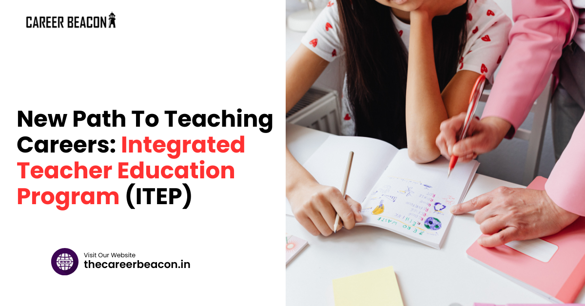 New Path to Teaching Careers: Integrated Teacher Education Program (ITEP)
