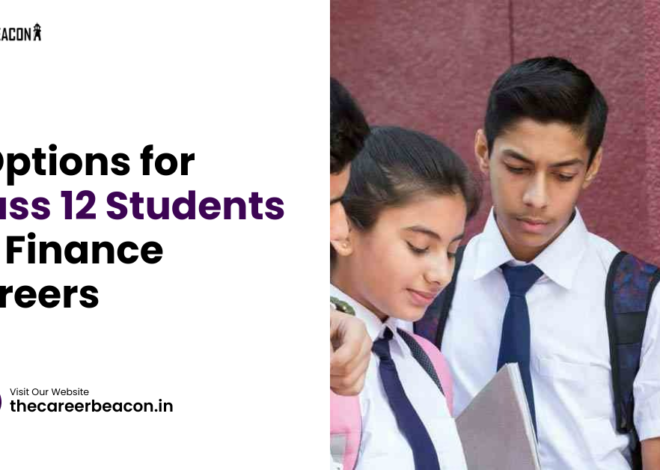 5 Options for Class 12 Students for Finance Careers