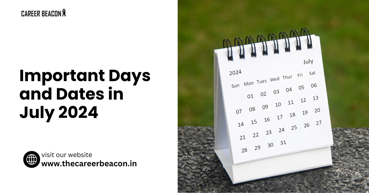 Important Days and Dates in July 2024