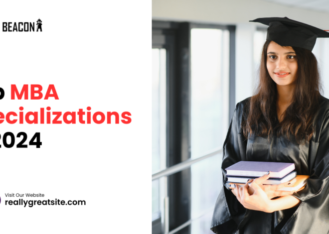 Top MBA Specializations in 2024